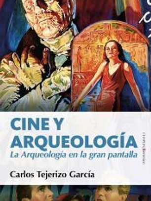 Cine y arqueología: La Arqueología en la gran pantalla