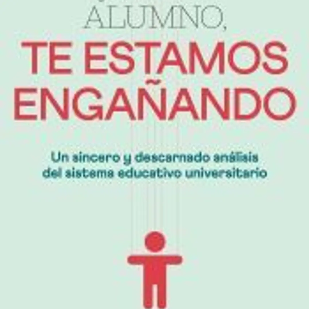 Querido alumno, te estamos engañando 1