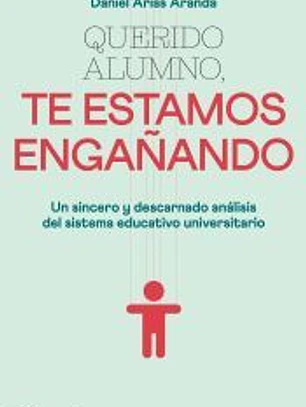 Querido alumno, te estamos engañando