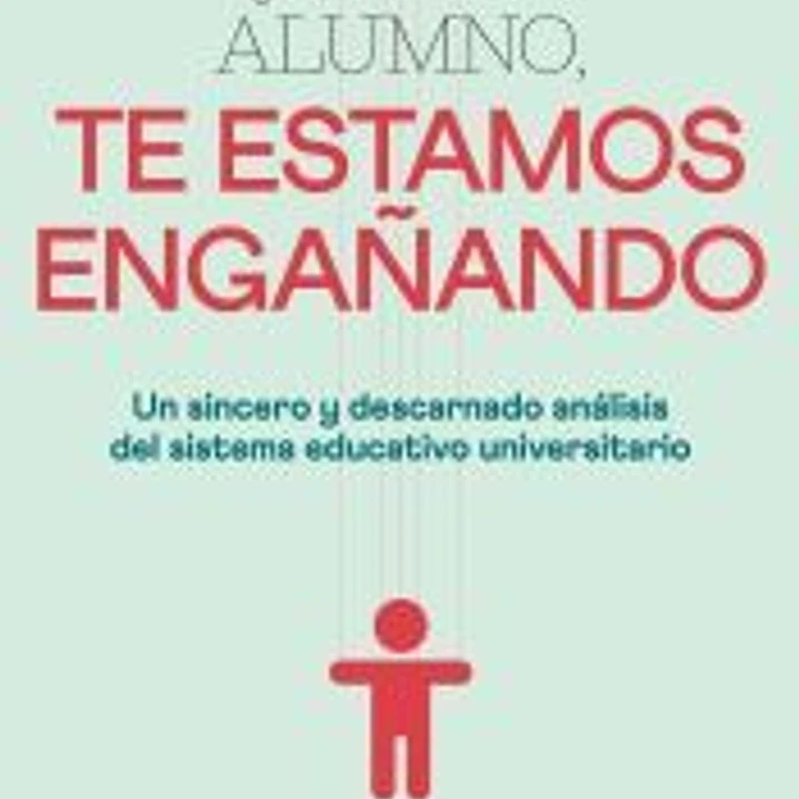 Querido alumno, te estamos engañando 1