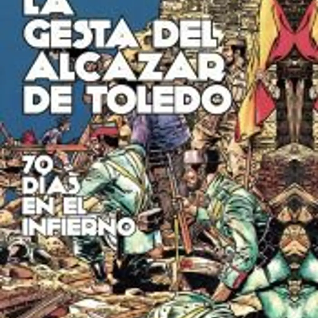LA GESTA DEL ÁLCAZAR DE TOLEDO 1