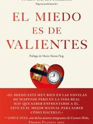 El miedo es de valientes