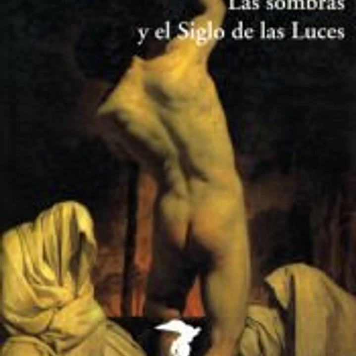 Las sombras y el Siglo de las Luces 1