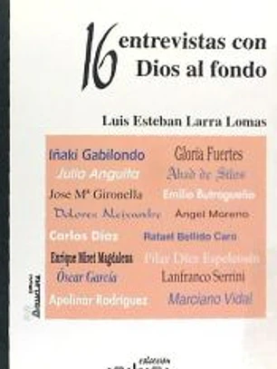 16 entrevistas con Dios al fondo