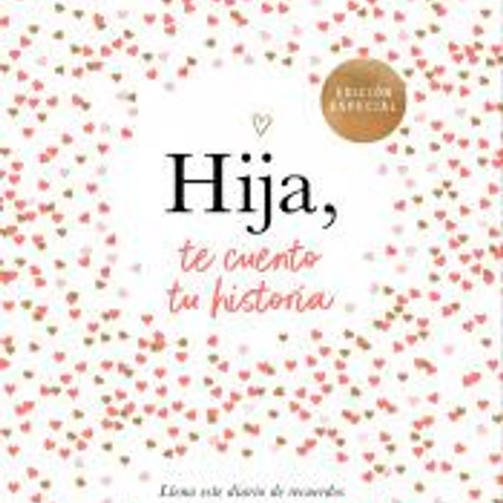 Hija, te cuento tu historia 1