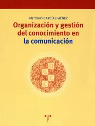 Organización y gestión del conocimiento en la comunicación