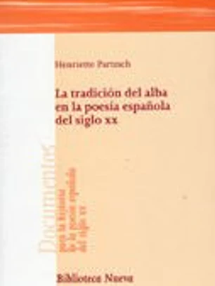 La tradición del alba en la poesía española del siglo XX