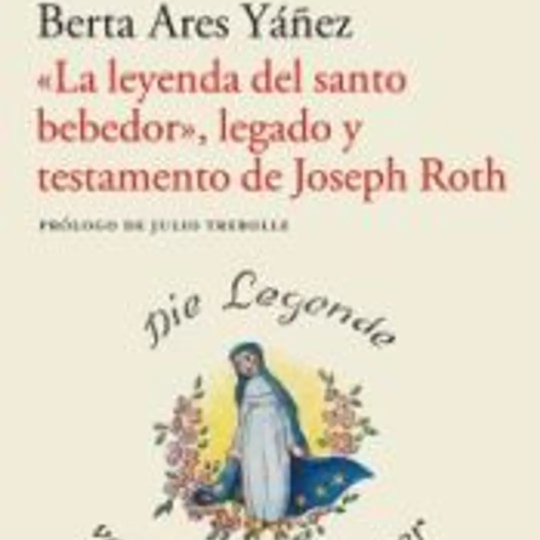 «La leyenda del santo bebedor», legado y testamento de Joseph Roth 1