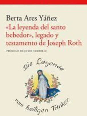 «La leyenda del santo bebedor», legado y testamento de Joseph Roth