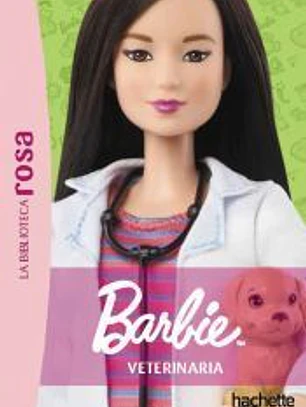 La biblioteca rosa. Barbie, 2. ¡Soy veterinaria!