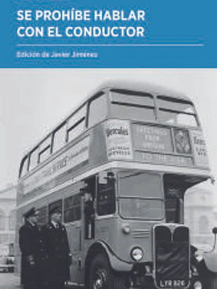 Se prohíbe hablar con el conductor