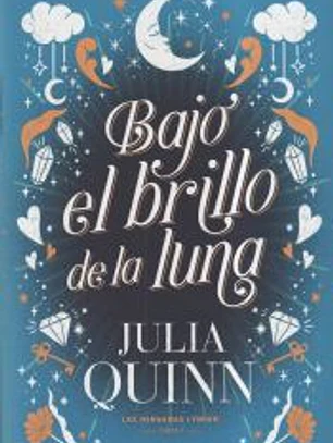 Bajo el brillo de la luna (Las hermanas Lyndon 1)