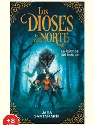 La leyenda del bosque (edición escolar) (Los dioses del norte 1)