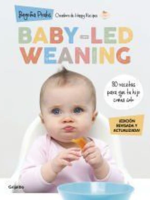 Baby-led weaning (edición revisada y actualizada)