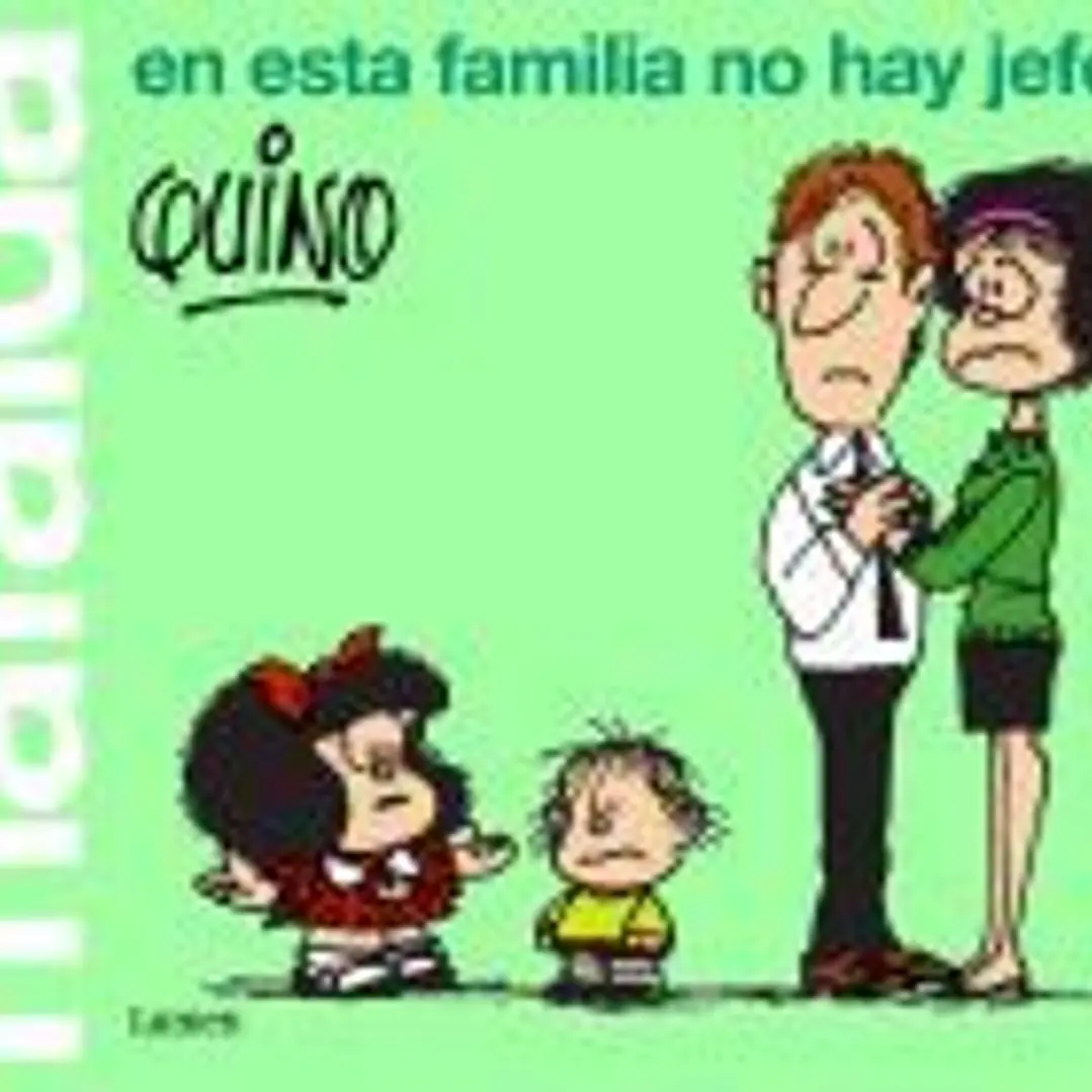 Mafalda. En esta familia no hay jefes 1
