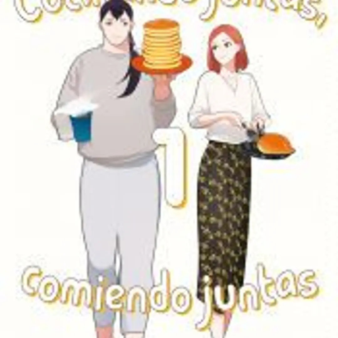 Cocinando juntas, comiendo juntas, Vol.1 1