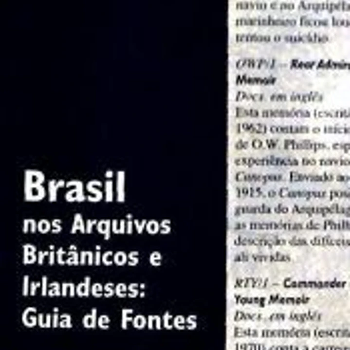 Brasil nos Arquivos BritGnicos e Irlandeses: Guia de Fontes 1