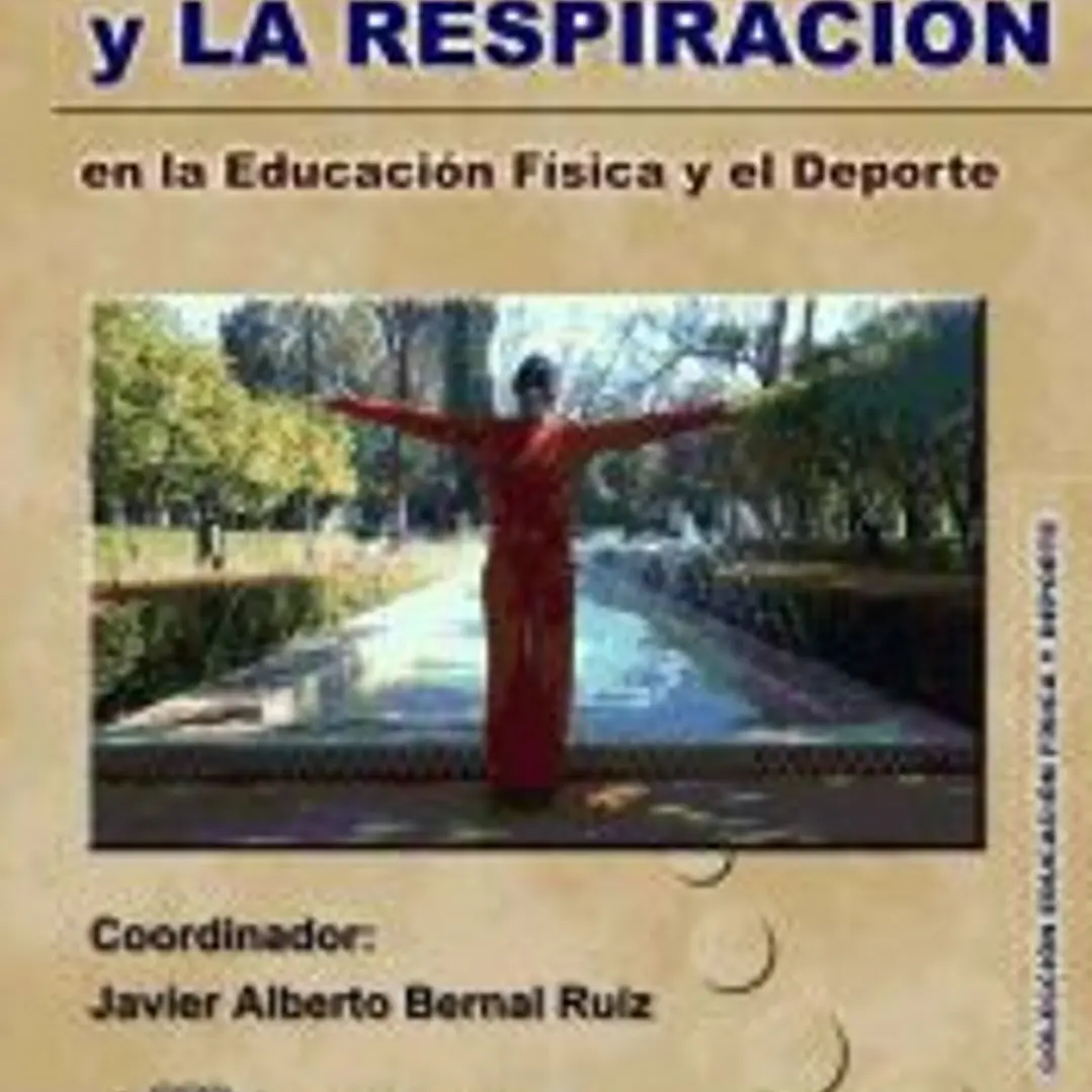 La relajación y respiración en la Educación Física y el Deporte 1