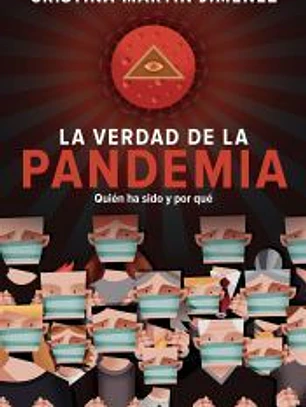 La verdad de la pandemia