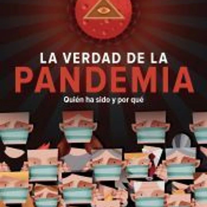 La verdad de la pandemia 1