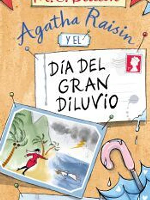 Agatha Raisin y el día del gran diluvio (Agatha Raisin 12)