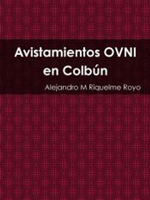 Avistamientos OVNI en Colbún