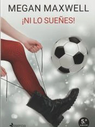 ¡Ni lo sueñes!