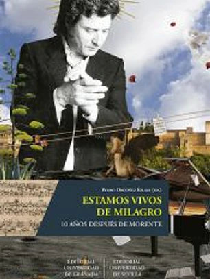 Estamos vivos de milagro: 10 años después de Morente