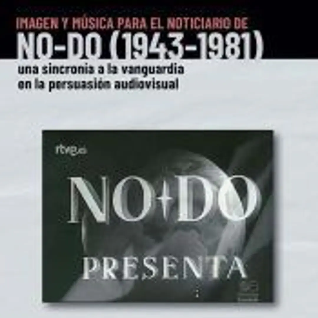 Imagen y música para el noticiario de NO-DO (1943-1981) 1