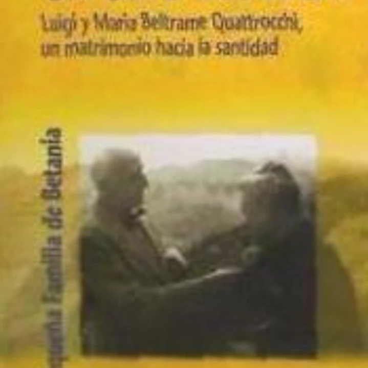 UN SOLO CORAZON. LUIGI Y MARIA BELTRAME QUATTROCHI, UN MATRI 1