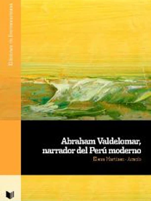 Abraham Valdelomar, narrador del Perú moderno