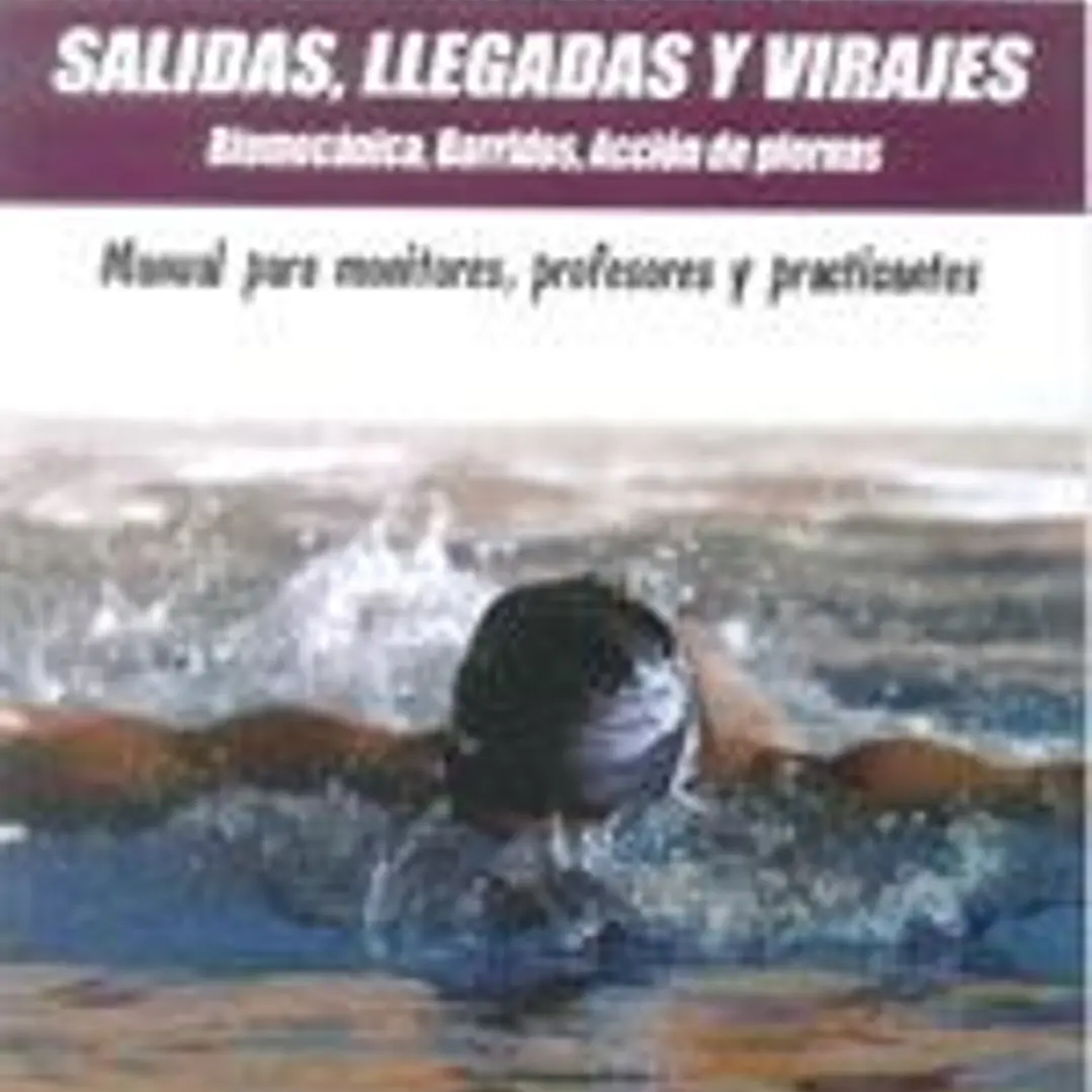 ENSEÑANZA DE LA NATACION:SALIDAS,LLEGADAS Y VIRAGES 1