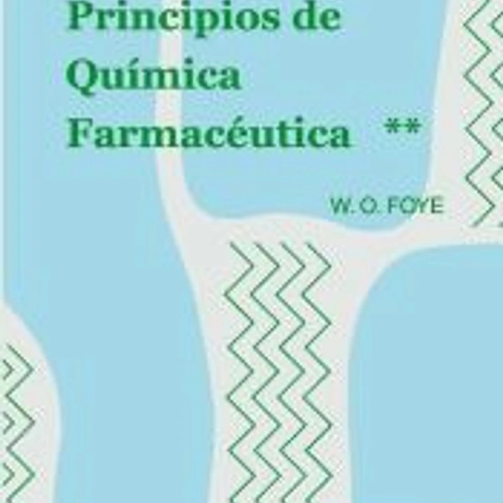 Principios de química farmaceútica, vol. 2 Foye vol 2 1