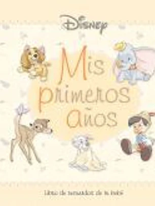 Disney. Mis primeros años