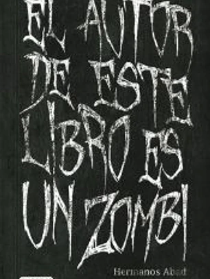 El autor de este libro es un zombi