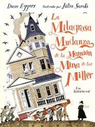 La milagrosa mudanza de la mansión mina de los Miller