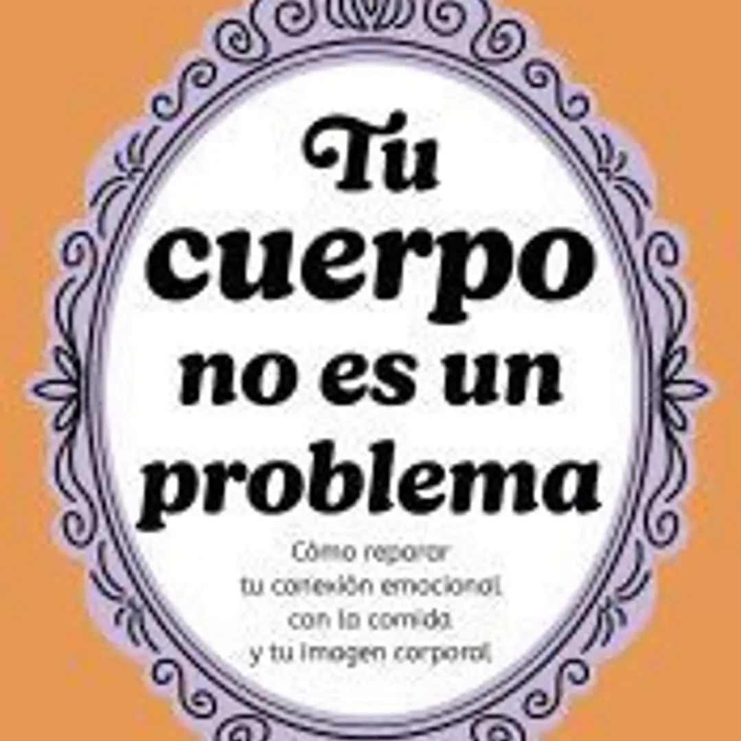 Tu cuerpo no es un problema 1