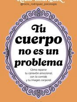 Tu cuerpo no es un problema