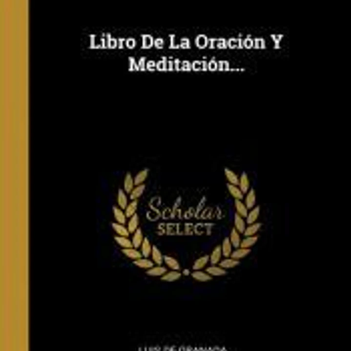 Libro De La Oración Y Meditación... 1