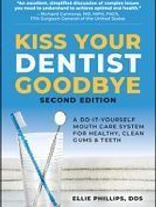 Kiss Your Dentist Goodbye