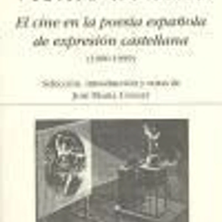 Viento de cine. El cine en la poesía española de expresión castellana. (1900-1999) 1