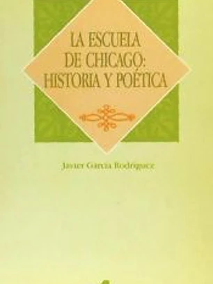 La escuela de Chicago: historia y poética