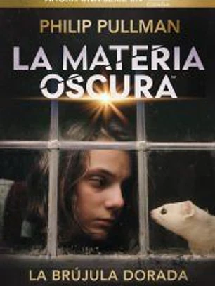 La materia oscura 1. La brújula dorada