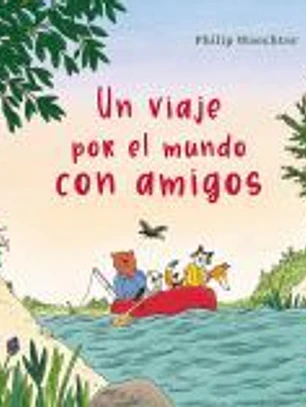 Un viaje por el mundo con amigos
