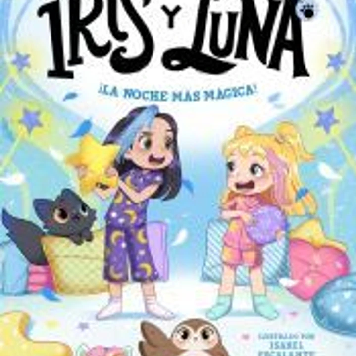 Iris y Luna: cuidadoras de cachorritos mágicos 5 - ¡La noche más mágica! 1