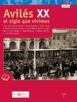 Aviles XX. El siglo que vivimos