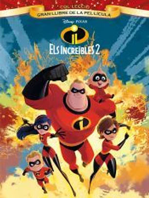Els Increïbles 2. Gran llibre de la pel·lícula