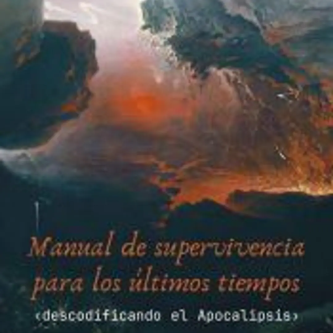 Manual de supervivencia para los últimos tiempos 1
