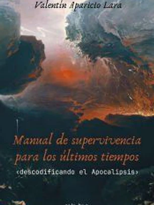 Manual de supervivencia para los últimos tiempos