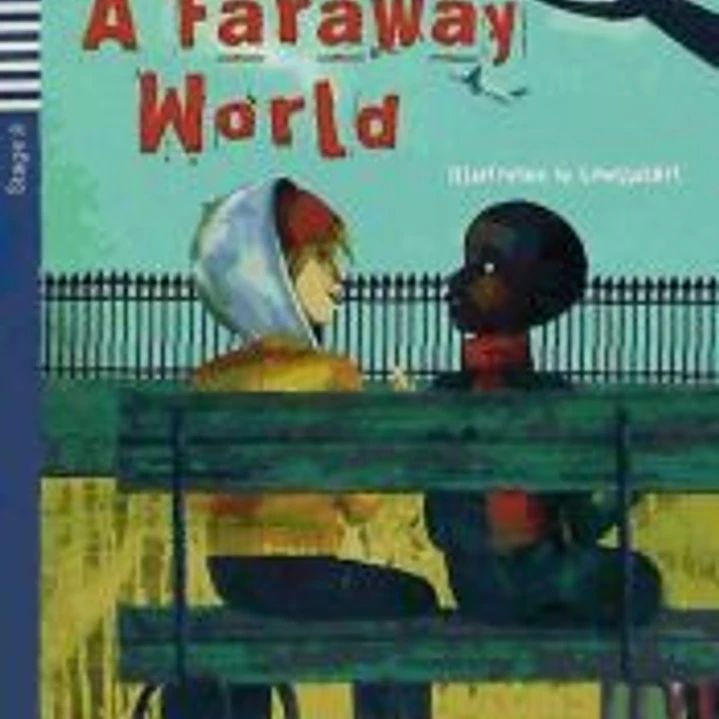 A FARAWAY WORLD 1